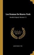 Los Dramas De Nueva-York - José Rivera Y Río