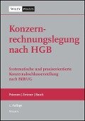 Cover-Bild zum Titel 'Konzernrechnungslegung nach HGB' von 'Karl Petersen, Christian Zwirner, Julia Busch'