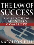 Cover-Bild zum Titel 'The Law of Success In Sixteen Lessons by Napoleon Hill (Complete, Unabridged)' von 'Napoleon Hill'