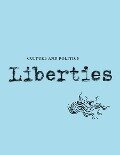 Liberties Journal of Culture and Politics - Alastair Macaulay, Tamar Jacoby, Alfred Brendel, Andrew Delbanco, Declan Ryan