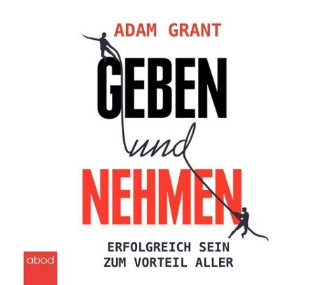 Geben und Nehmen - Adam Grant