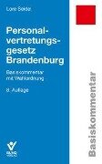 Cover-Bild zum Titel 'Personalvertretungsgesetz Brandenburg' von 'Lore Seidel'