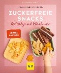 Zuckerfreie Snacks für Babys und Kleinkinder - Annina Schäflein, Lena Merz