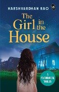 The Girl in the House - Harshvardhan Rao