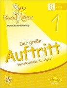 Cover-Bild zum Titel 'Fiedel-Max für Viola - Der große Auftritt 1' von 'Andrea Holzer-Rhomberg'