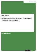 Die Theodizee-Frage in Heinrich von Kleists "Das Erdbeben in Chili" - Max Becker