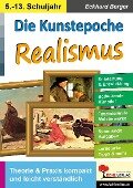Die Kunstepoche REALISMUS - Eckhard Berger