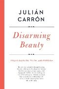 Disarming Beauty - Julián Carrón