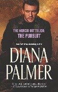 The Morcai Battalion: The Pursuit - Diana Palmer