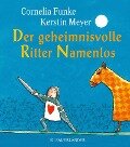 Der geheimnisvolle Ritter Namenlos (Miniausgabe) - Cornelia Funke