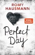 Cover-Bild zum Titel 'Perfect Day' von 'Romy Hausmann'