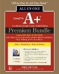 Comptia A+ Certification Premium Bundle: All-In-One Exam Guide, Tenth Edition with Online Access Code for Performance-Based Simulations, Video Trainin - Mike Meyers
