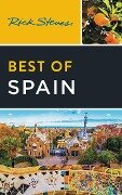 Rick Steves Best of Spain (Fourth Edition) - Rick Steves
