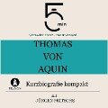 Thomas von Aquin: Kurzbiografie kompakt - Jürgen Fritsche, Minuten, Minuten Biografien