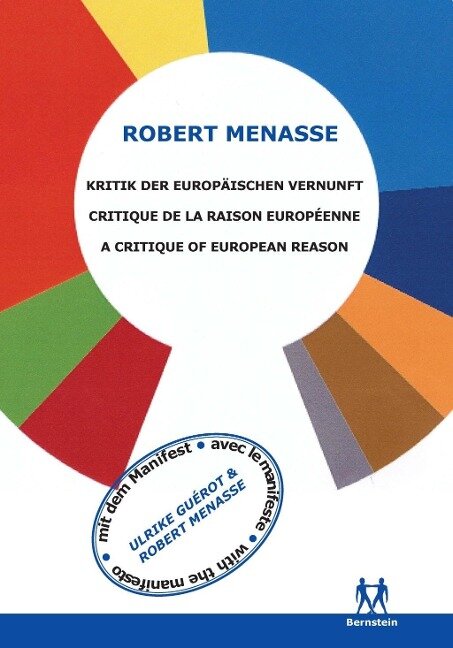 Kritik der Europäischen Vernunft - Robert Menasse, Ulrike Guérot