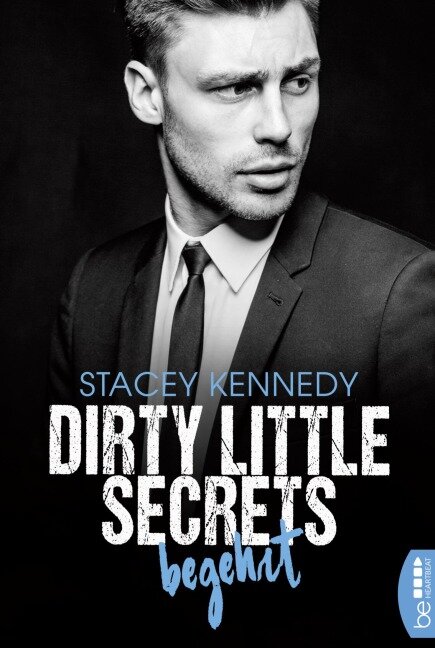 Dirty Little Secrets - Begehrt - Stacey Kennedy