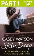 Cover-Bild zum Titel 'Skin Deep: Part 1 of 3' von 'Casey Watson'