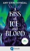 Cover-Bild zum Titel 'Legends of Askja 1. A Kiss of Ice and Blood' von 'Amy Erin Thyndal'