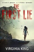 The First Lie (The Secrets of Selkie Moon Mystery Series, #1) - Virginia King