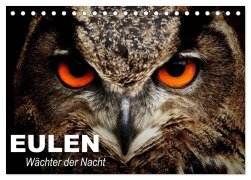 Eulen. Wächter der Nacht (Tischkalender 2025 DIN A5 quer), CALVENDO Monatskalender - Elisabeth Stanzer