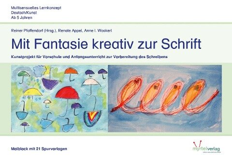 Mit Fantasie kreativ zur Schrift - Malblock - Renate Appel, Anne I. Wackerl