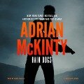 Rain Dogs: A Detective Sean Duffy Novel - Adrian McKinty