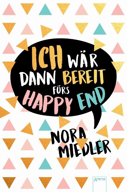 Ich wär dann bereit fürs Happy End - Nora Miedler