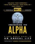 Man 2.0 Engineering the Alpha - John Romaniello, Adam Bornstein