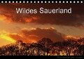 Wildes Sauerland (Tischkalender immerwährend DIN A5 quer) - Alexander von Düren