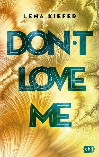 Lena Kiefer: Don't LOVE me (Buch) - bei Buchhandlung Heymann