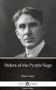 Riders of the Purple Sage by Zane Grey - Delphi Classics (Illustrated) - Zane Grey