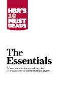 HBR'S 10 Must Reads: The Essentials - Clayton M. Christensen, Daniel Goleman, Harvard Business Review, Michael E. Porter, Peter F. Drucker