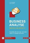 Business-Analyse - einfach und effektiv - Inge Hanschke, Daniel Goetze