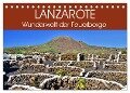 Lanzarote. Wunderwelt der Feuerberge (Tischkalender 2024 DIN A5 quer), CALVENDO Monatskalender - Jutta Heußlein