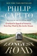 The Longest Road - Philip Caputo