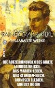 Rainer Maria Rilke. Gesammelte Werke. Illustriert - Rainer Maria Rilke