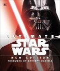 Ultimate Star Wars, New Edition: The Definitive Guide to the Star Wars Universe - Adam Bray, Cole Horton, Tricia Barr