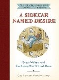 A Sidecar Named Desire - Greg Clarke, Monte Beauchamp