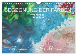 BEGEGNUNG DER FARBEN (Wandkalender 2025 DIN A4 quer), CALVENDO Monatskalender - Sabine Hampe-Neves