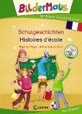 Bildermaus - Mit Bildern Französisch lernen - Schulgeschichten - Histoires d'école - Maja von Vogel