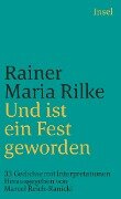 Und ist ein Fest geworden - Rainer Maria Rilke