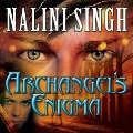 Archangel's Enigma Lib/E - Nalini Singh