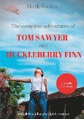 The Complete Adventures of Tom Sawyer and Huckleberry Finn - Mark Twain