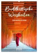 Cover-Bild zum Titel 'Buddhistische Weisheiten - DER ROTE SCHIRM (Wandkalender 2026 DIN A2 hoch), CALVENDO Monatskalender' von 'Mario Weigt'