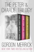 The Peter & Charlie Trilogy - Gordon Merrick