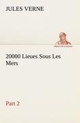 20000 Lieues Sous Les Mers ¿ Part 2 - Jules Verne