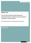Cover-Bild zum Titel 'Die hermeneutische Bedeutung des Zeitenabstandes in Hans-Georg Gadamers "Wahrheit und Methode"' von 'Michael Veit'