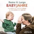 Babyjahre - Remo H. Largo