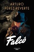 Cover-Bild zum Titel 'Falcó / Falco' von 'Arturo Perez-Reverte'