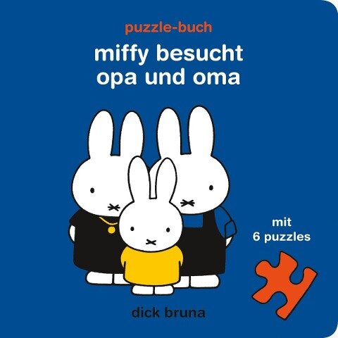 Miffy besucht Opa und Oma - Dick Bruna
